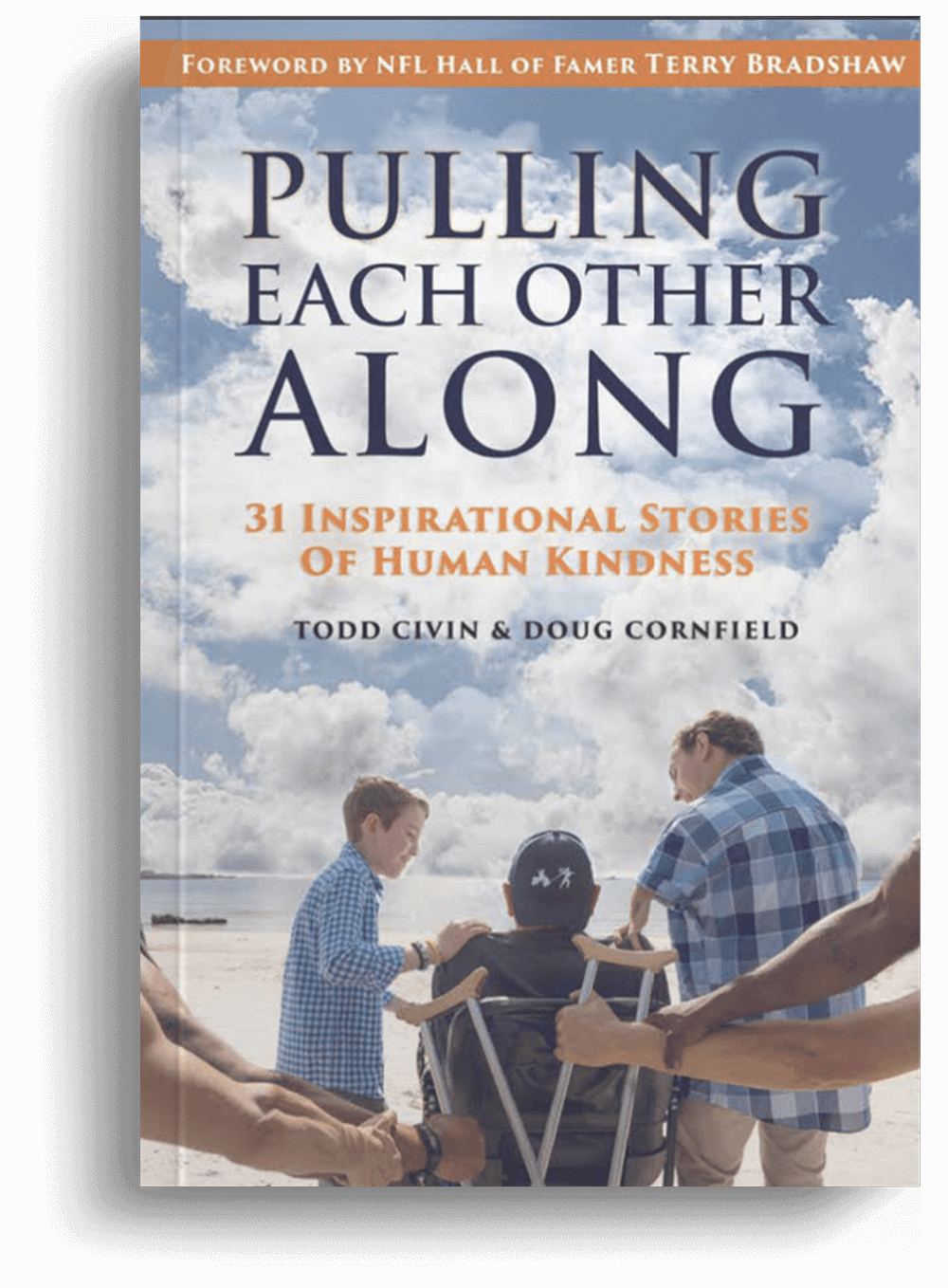 Pulling Each Other Along,stories of human kindness